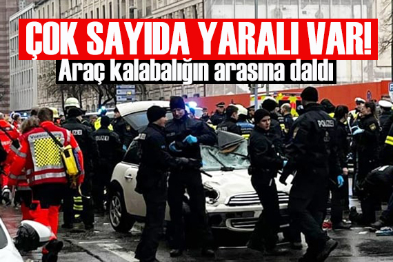 Münih te bir araç kalabalığın arasına daldı, çok sayıda yaralı var