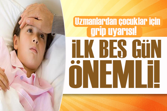 Uzmanlardan çocuklar için kritik uyarı! İlk beş gün en riskli dönem