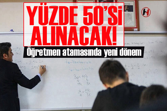 Öğretmen atamasında yeni dönem: Mülakat ve KPSS puanının yüzde 50 si alınacak