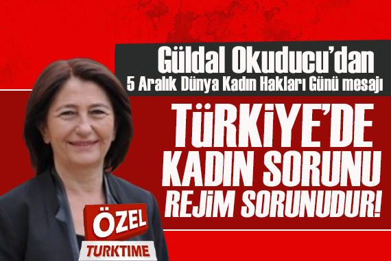 Güldal Okuducu: Türkiye’de kadın sorunu aynı zamanda rejim sorunudur!
