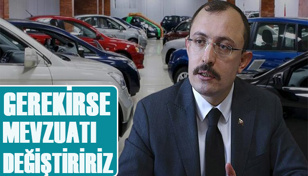 Bakan Muş tan araç fiyatları açıklaması! Gerekirse mevzuatı değiştiririz