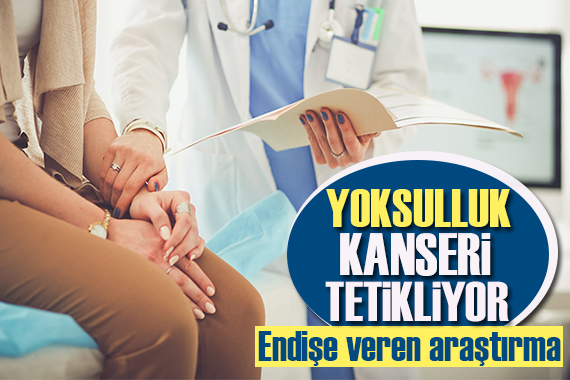 Uzmanlar açıkladı: Yoksulluk, kanserin tekrarlama riskini artırıyor