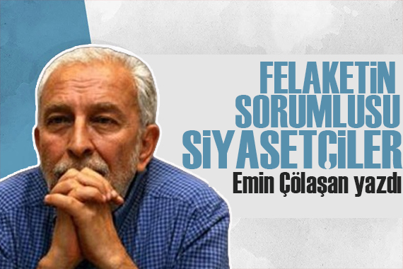 Emin Çölaşan yazdı: Düşündükçe akla neler geliyor neler...