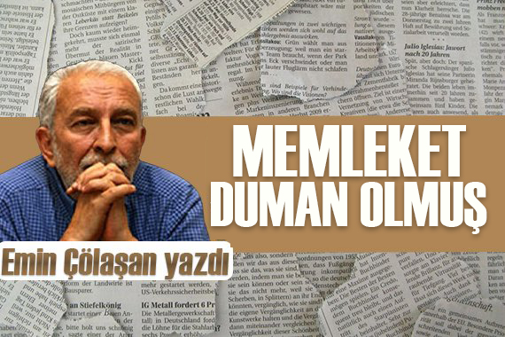 Emin Çölaşan yazdı: En olumlu adım dün atıldı