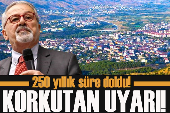250 yıllık süre doldu... Naci Görür den iki kent için korkutan uyarı!