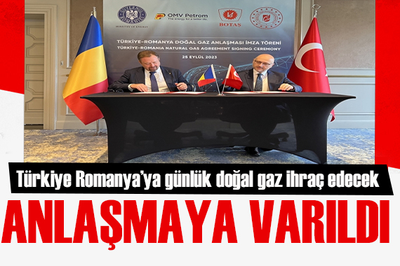 Türkiye, Romanya ya günlük doğal gaz ihraç edecek
