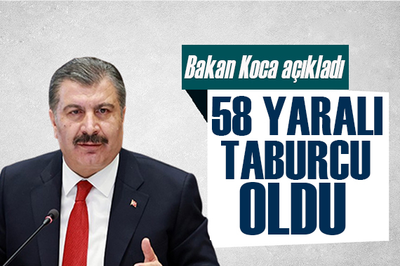 Bakan Koca yaralananların son durumunu açıkladı