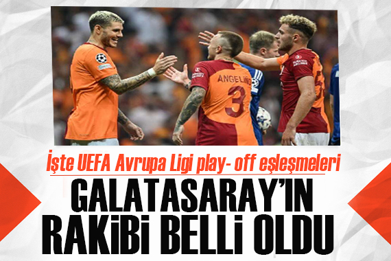 Galatasaray ın rakibi belli oldu