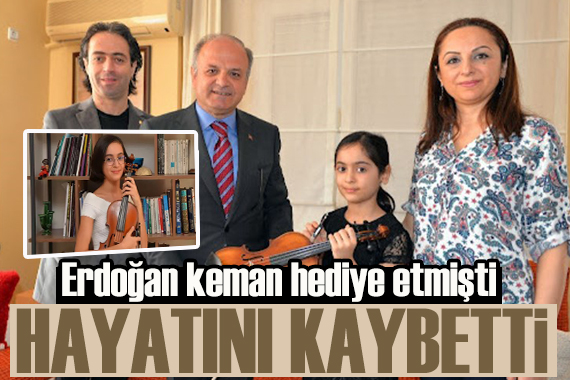 Erdoğan hediye göndermişti: Keman sanatçısı Laçin Akyol hayatını kaybetti