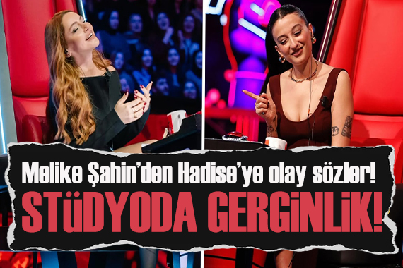 O Ses Türkiye de gergin anlar: Melike Şahin, Hadise ye laf soktu