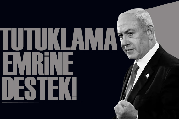 Netanyahu nun tutuklama emrine o ülkelerden destek geldi