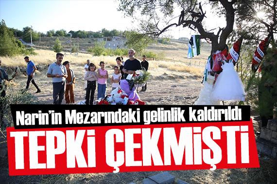 Tepki çekmişti: Narin in mezarına koyulan gelinlik kaldırıldı!