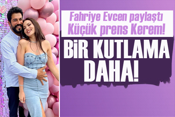 Fahriye Evcen ile Burak Özçivit in küçük oğlu Kerem Özçivit e 1 yaş partisi