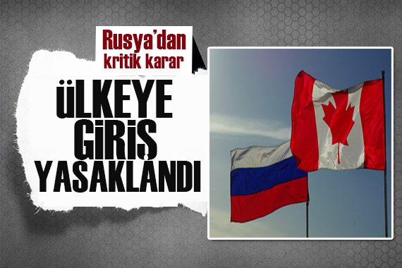 Rusya, 55 Kanada vatandaşının ülkeye girişini yasakladı