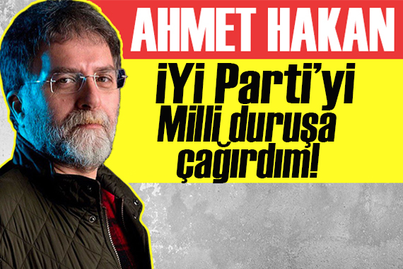 Ahmet Hakan: Muhalefetin muhalefete propagandası!