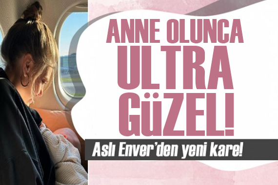 Aslı Enver poz verdi, ortalığı yaktı geçti!  Anne olunca ultra güzel oldu 