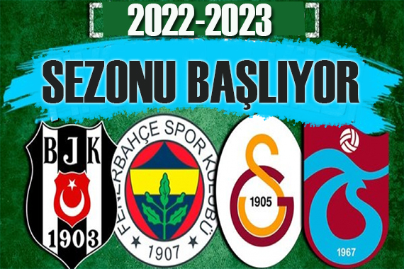 Süper Lig’de 2022-2023 sezonu başlıyor!