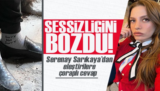 Serenay Sarıkaya'dan eleştirilere çoraplı cevap: Üzgün olmadığım için üzgünüm!