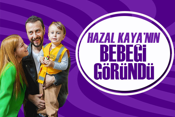 Hazal Kaya nın bebeği göründü