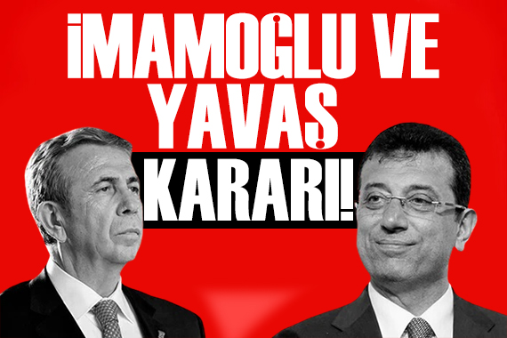 CHP de yerel seçim hazırlığı! Yavaş ve İmamoğlu kararı