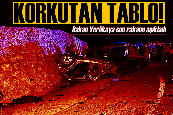 Bakan Yerlikaya duyurdu: Bayram tatilinin acı bilançosu açıklandı