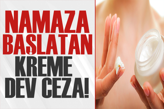 Bakanlık düğmeye bastı! Namaza başlatan kreme rekor ceza