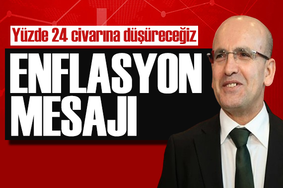 Bakan Şimşek ten enflasyon mesajı: Vatandaşımızın beklentileri iyileşecek