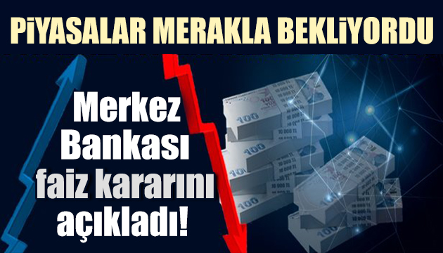 Merkez Bankası faiz kararını açıkladı