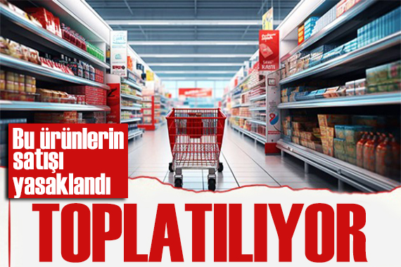 Bakanlık duyurdu: Bu ürünlerin satışı yasaklandı