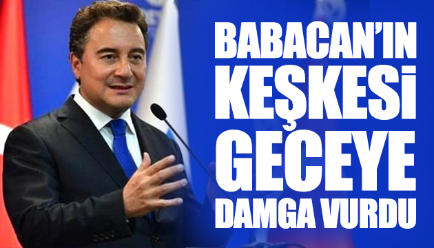 Babacan ın keşkesi geceye damga vurdu