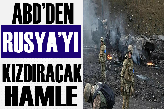 ABD den Rusya yı kızdıracak hamle!