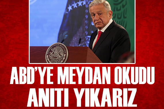 ABD ye meydan okudu: Anıtı yıkarız