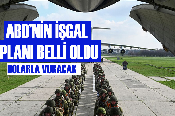 ABD nin işgal planı belli oldu