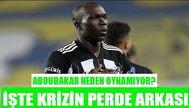 İşte Aboubakar krizinin perde arkası