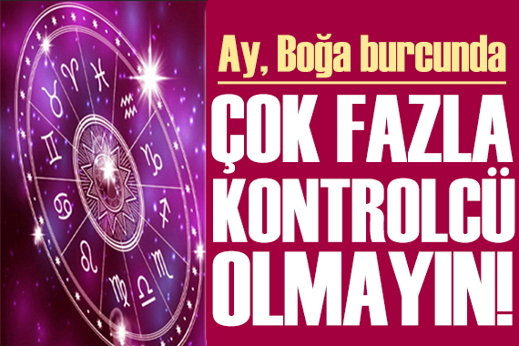 21 Temmuz 2022 burç yorumları: Çok fazla kontrolcü olmayın