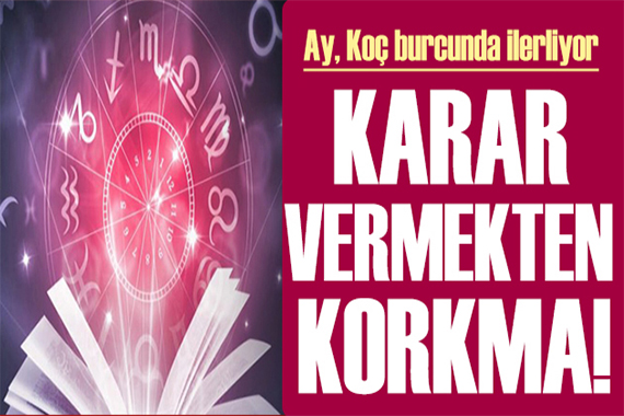 16 Ağustos 2022 burç yorumları: Karar vermekten korkma