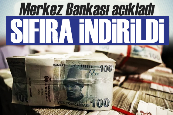 Merkez den zorunlu karşılık kararı: Sıfıra indirildi