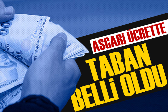 Asgari ücret için taban belli oldu