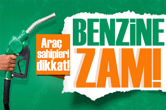 Araç sahipleri dikkat! Benzine zam geliyor