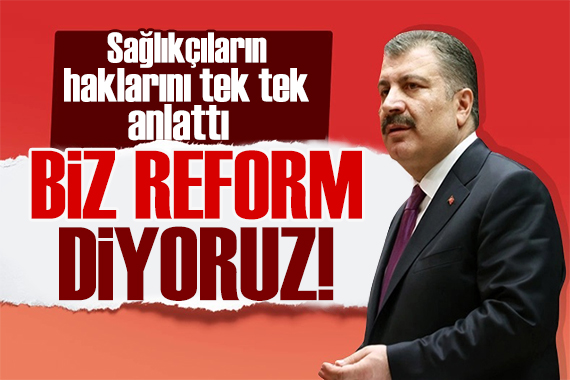 Bakan Koca ek Ödeme Yönetmeliğini anlattı: Biz buna reform diyoruz