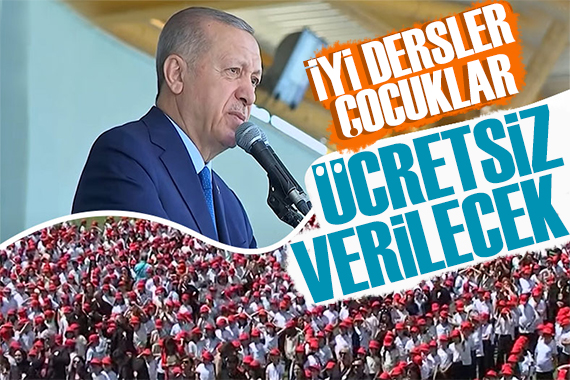Cumhurbaşkanı Erdoğan duyurdu: Yardımcı kaynaklar ücretsiz verilecek