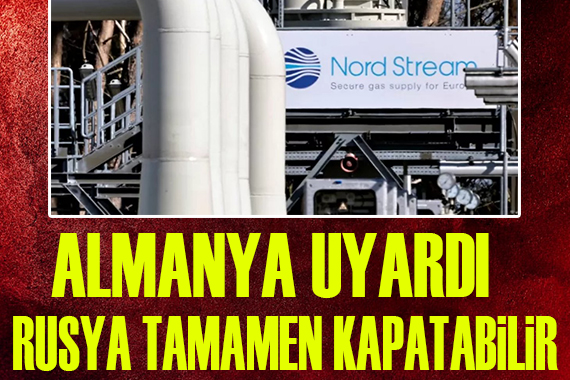 Almanya uyardı: Rusya tamamen kapatabilir