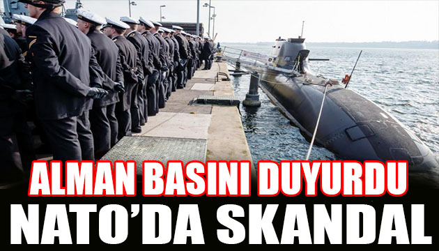Alman basını yazdı! NATO da skandal