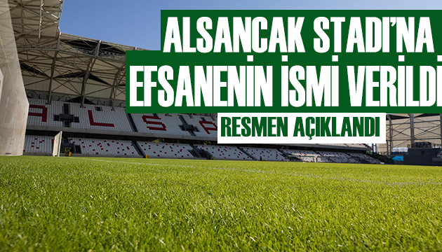 Alsancak Stadı na efsanenin ismi verildi!