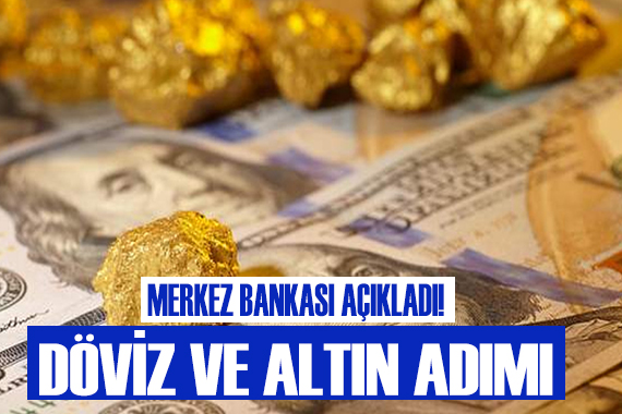 Merkez Bankası ndan yeni döviz ve altın adımı!