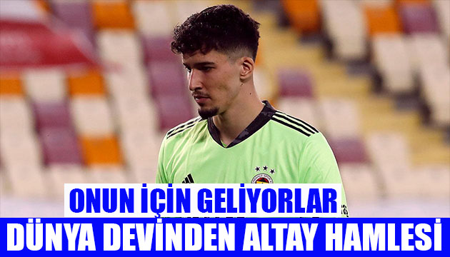 Dünya devi Altay için geliyor