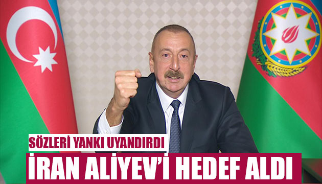 İran Aliyev i hedef aldı!