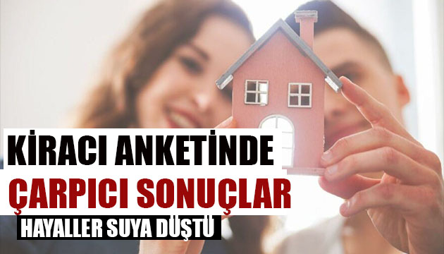 Kiracılar artık ev sahibi olmayı hayal dahi edemiyor!