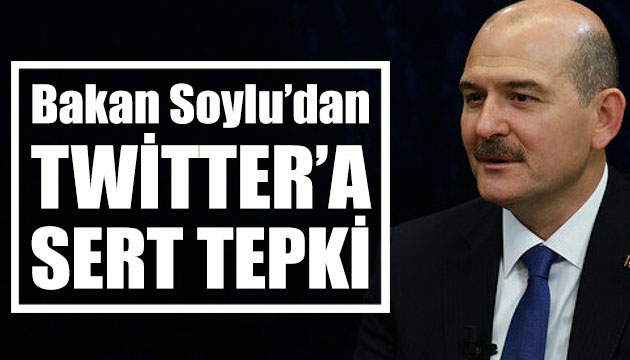 Süleyman Soylu dan Twitter kısıtlamalarına tepki