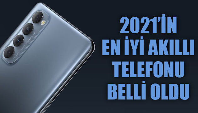 2021 in en iyi akıllı telefonu belli oldu